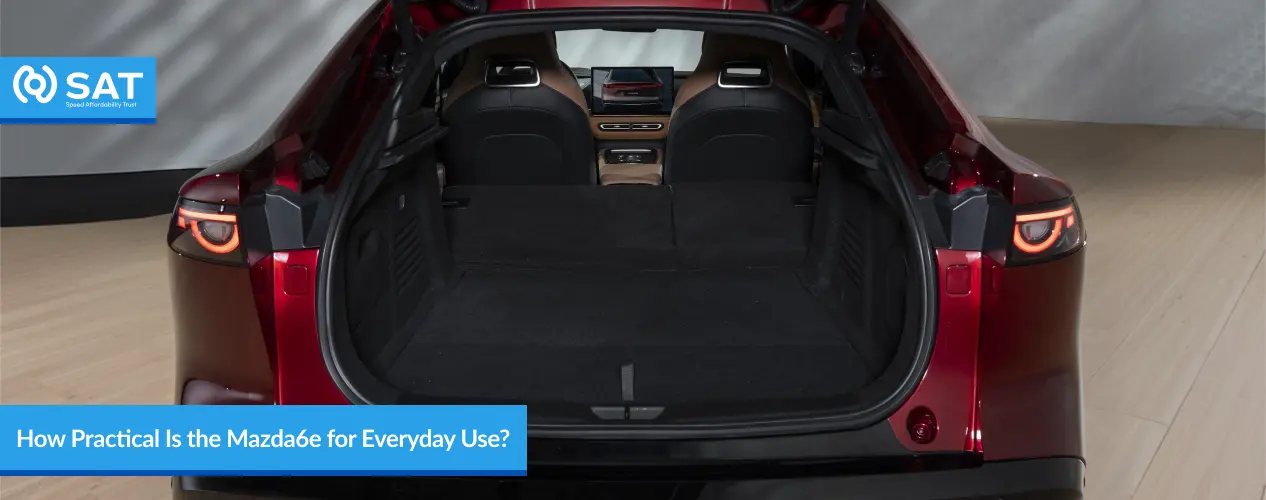 How Practical Is the Mazda6e for Everyday Use_